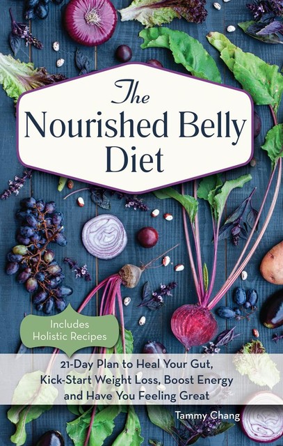 The Nourished Belly Diet, Tammy Chang