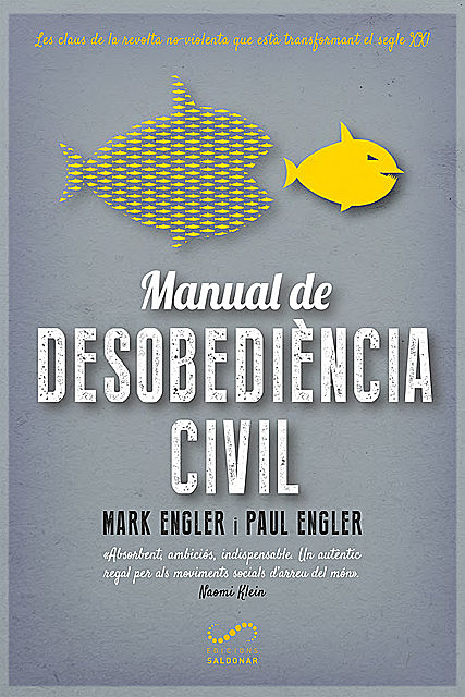 Manual de desobediència civil, Mark Engler, Paul Engler