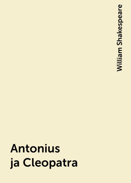 Antonius ja Cleopatra, William Shakespeare