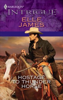 Hostage to Thunder Horse, Elle James