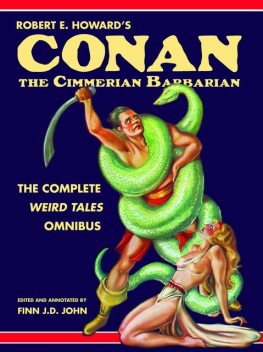 Robert E. Howard's Conan the Cimmerian Barbarian, Robert E.Howard
