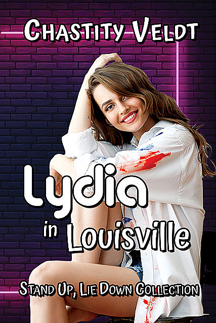 Lydia in Louisville, Chastity Veldt