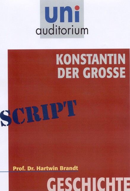 Konstantin der Gro, Hartwin Brandt