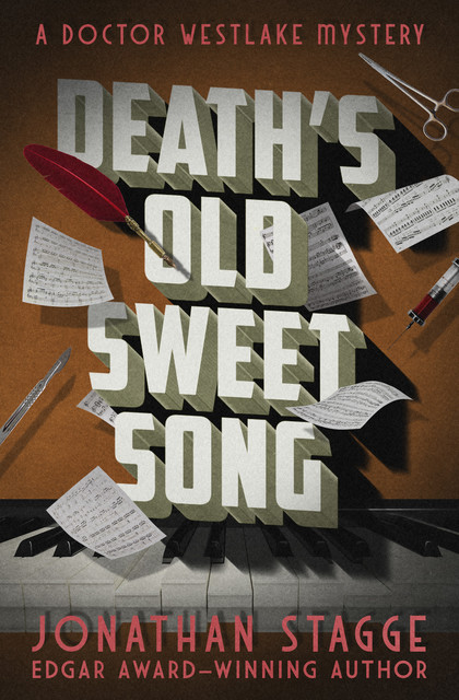 Death's Old Sweet Song, Jonathan Stagge