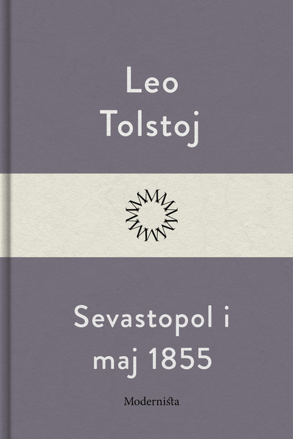 Sevastopol i maj 1855, Lev Tolstoj