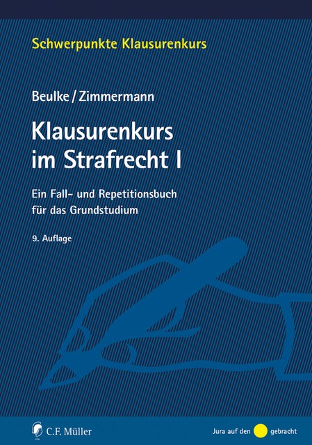 Klausurenkurs im Strafrecht I, Werner Beulke, Frank Zimmermann