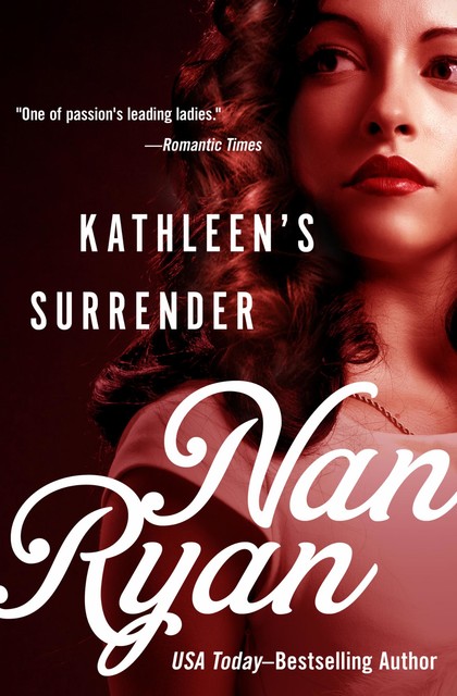 Kathleen's Surrender, Nan Ryan