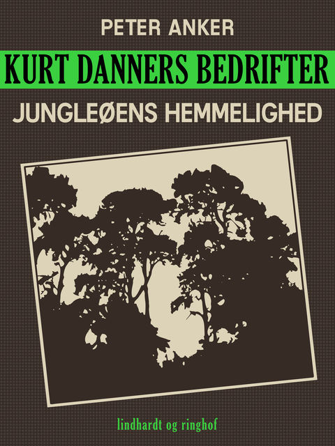 Kurt Danners bedrifter: Jungleøens hemmelighed, Peter Anker