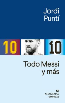 Todo Messi y más, Jordi Puntí