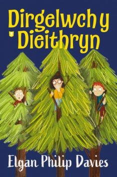 Dirgelwch y Dieithryn, Elgan Philip Davies