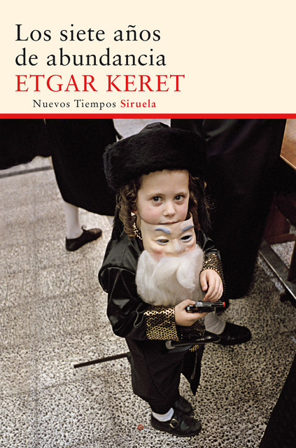 Los siete años de abundancia, Etgar Keret