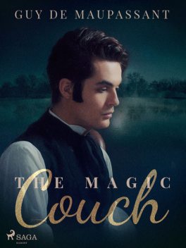 The Magic Couch, Guy Maupassant