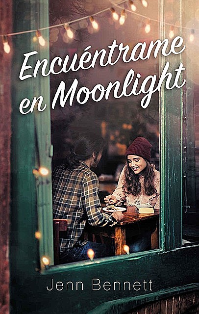 Encuéntrame en Moonlight (Puck), Jenn Bennett