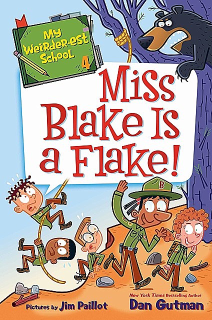 My Weirder-est School #4: Miss Blake Is a Flake, Dan Gutman
