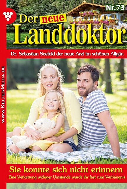 Der neue Landdoktor 73 – Arztroman, Tessa Hofreiter
