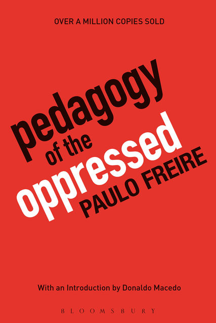 Pedagogy of the Oppressed, Paulo Freire, Bergman Ramos, Myra