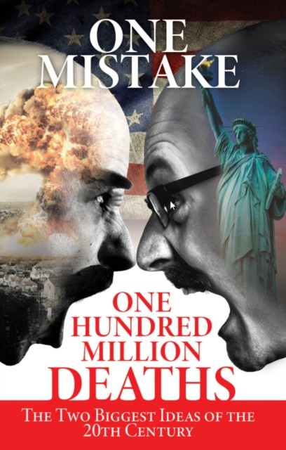 One Mistake, One Hundred Million Deaths, J. Rogers
