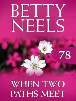 When Two Paths Meet, Betty Neels