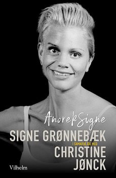 AnorekSigne, Signe Grønnebæk og Christine Jønck