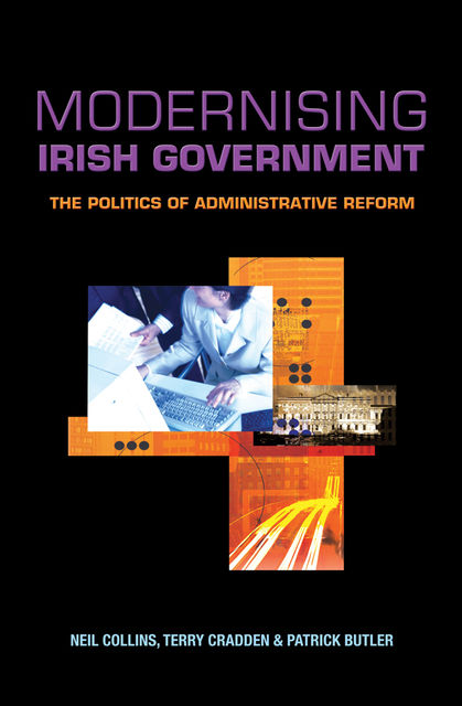 Modernising Irish Government, Neil Collins, Patrick Butler, Terry Cradden