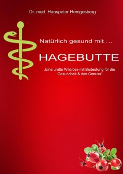 Hagebutte, med Hanspeter Hemgesberg