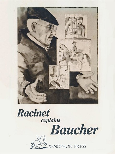 RACINET EXPLAINS BAUCHER, François Baucher, Jean-Claude Racinet