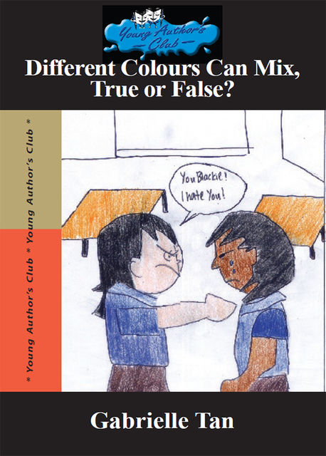 Different Colours Can Mix, True or False?, Gabrielle Tan