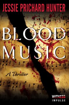 Blood Music, Jessie Prichard Hunter