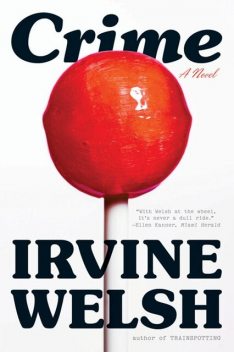 Crime, Irvine Welsh