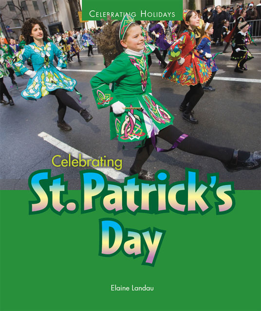 Celebrating St. Patrick's Day, Elaine Landau