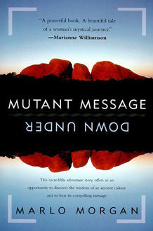 Mutant Message Down Under, Marlo Morgan