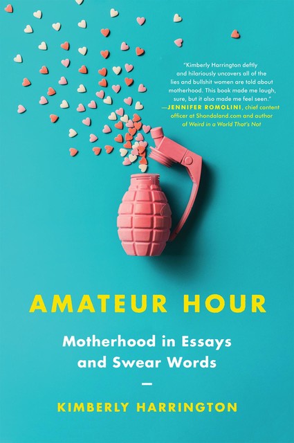 Amateur Hour, Kimberly Harrington
