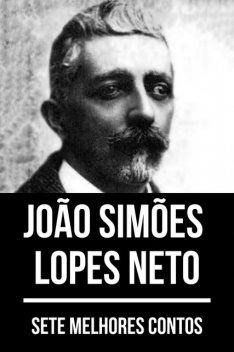 7 melhores contos de João Simões Lopes Neto, João Simões Lopes Neto, August Nemo