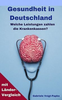 Gesundheit in Deutschland, Gabriele Voigt-Papke