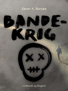 Bandekrig, Søren K. Barsøe
