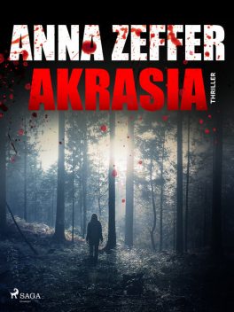 Akrasia, Anna Zeffer