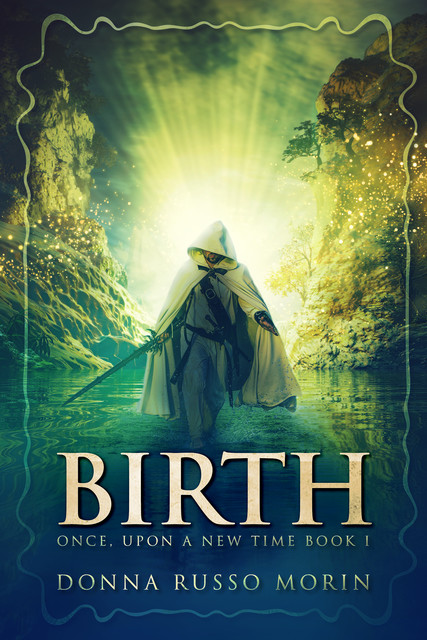 Birth, Donna Russo Morin