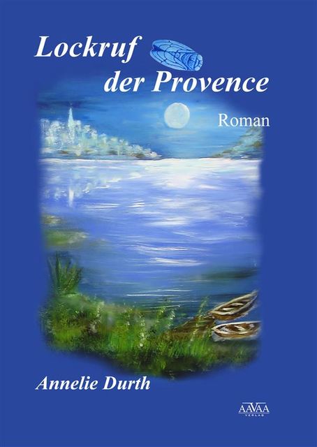 Lockruf der Provence, Annelie Durth