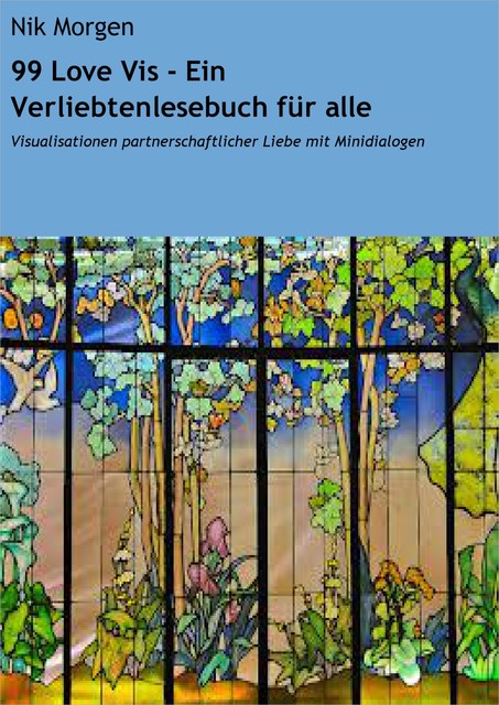 99 Love Vis – Ein Verliebtenlesebuch für alle, Nik Morgen