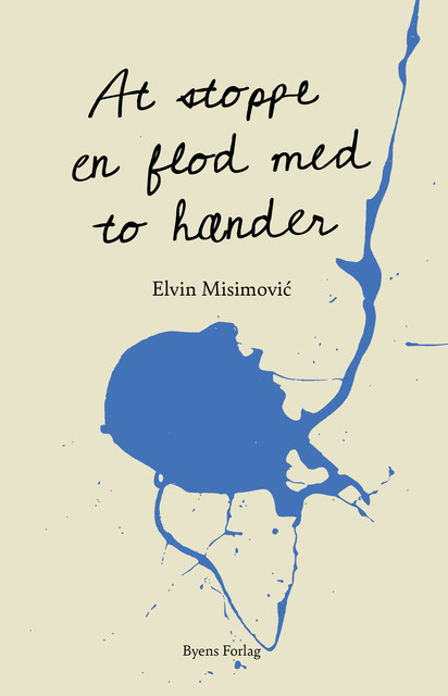 At stoppe en flod med to hænder, Elvin Misović