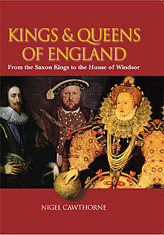 Kings & Queens of England, Nigel Cawthorne
