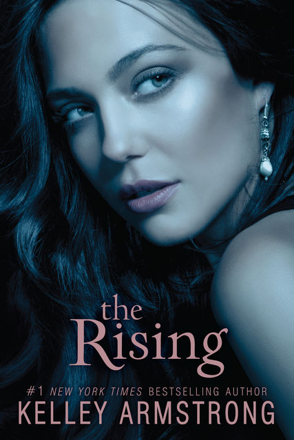 The Rising (Darkness Rising), Kelley Armstrong