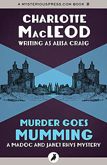 Murder Goes Mumming, Charlotte MacLeod