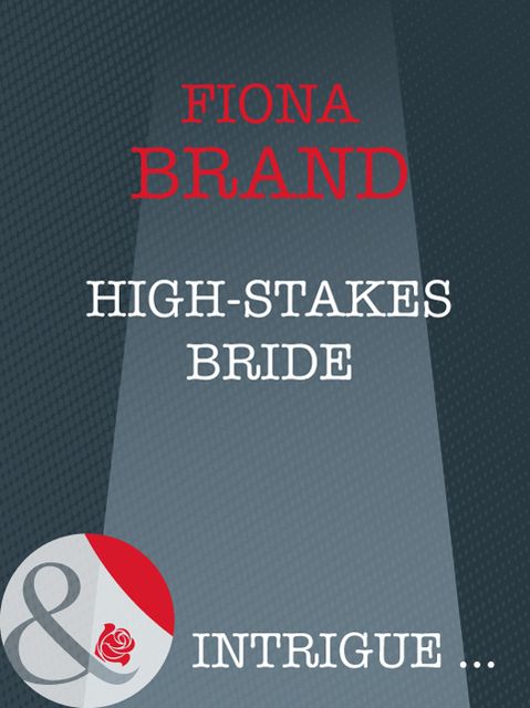 High-Stakes Bride, Fiona Brand