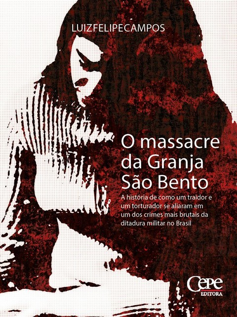 O massacre da Granja São Bento, Luiz Campos