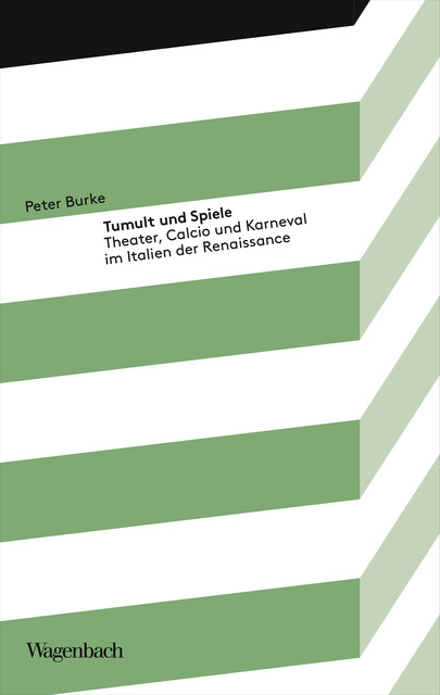 Tumult und Spiele, Peter Burke