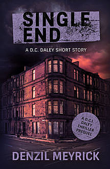 Single End: A Short Story, Denzil Meyrick