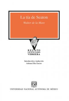 La tía de Seaton, Walter de la Mare, Adriana Diaz Enciso