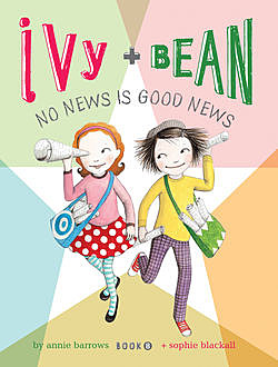 Ivy and Bean (Book 8), Annie Barrows