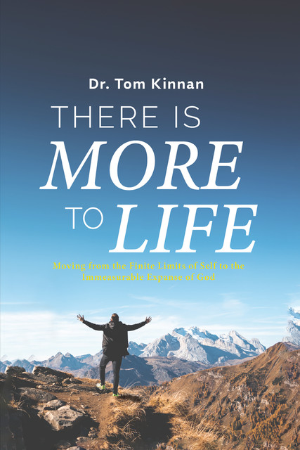 There Is More to Life, Tom Kinnan